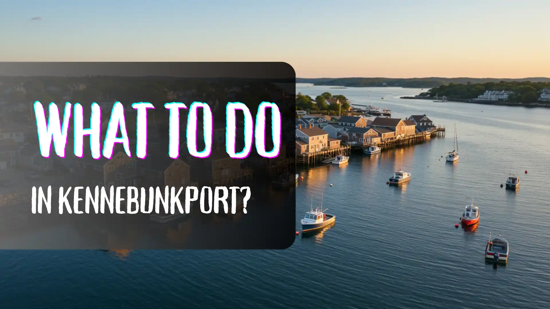 What to do in Kennebunkport - cover