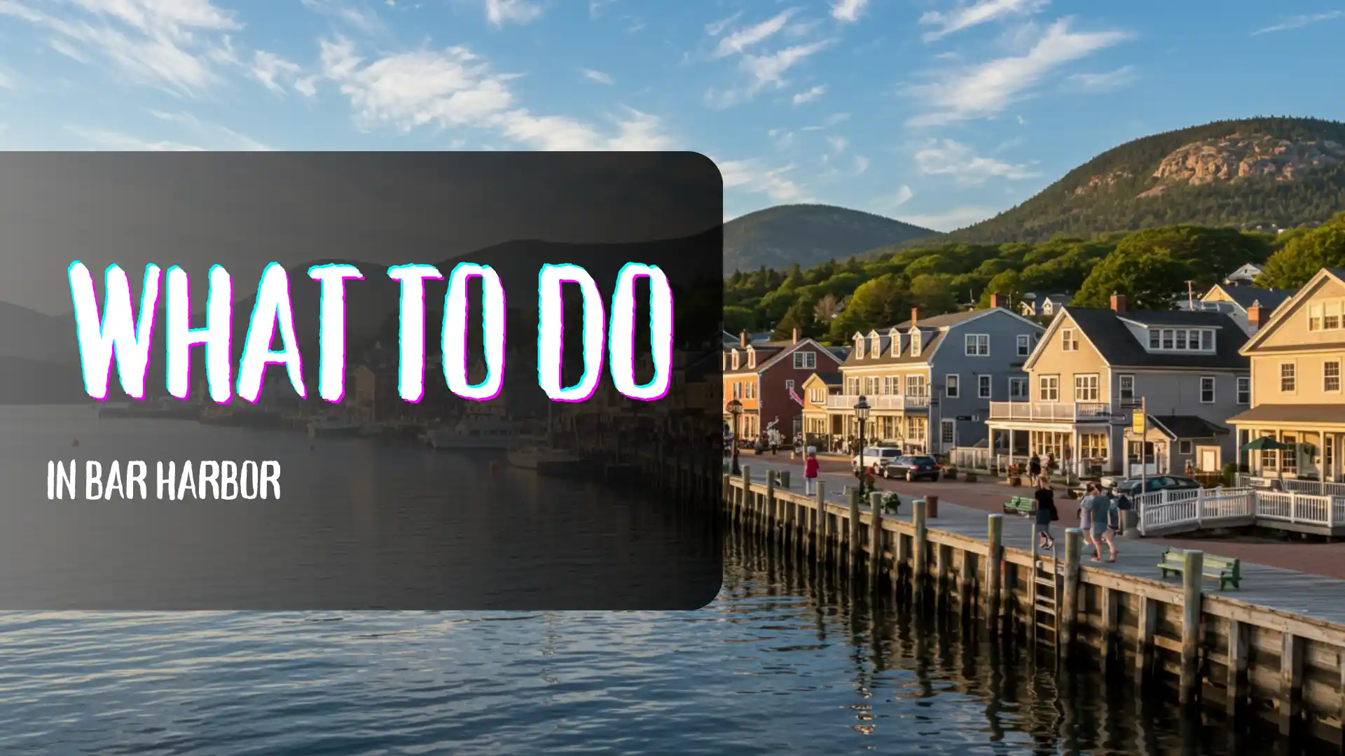 What to do in Bar Harbor - cover