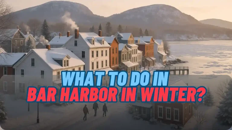 What to do in Bar Harbor in the Winter - cover