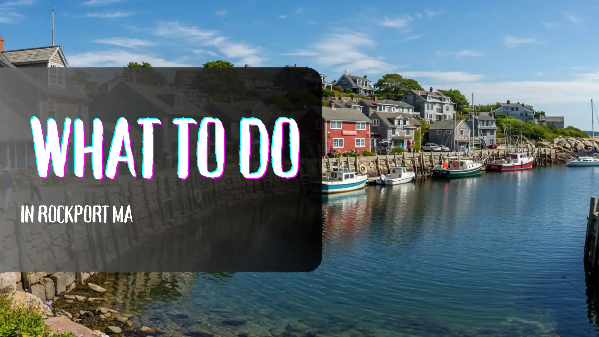 What to do in Rockport MA - cover