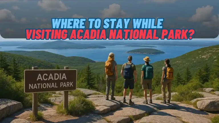 Where to Stay While Visiting Acadia National Park - cover